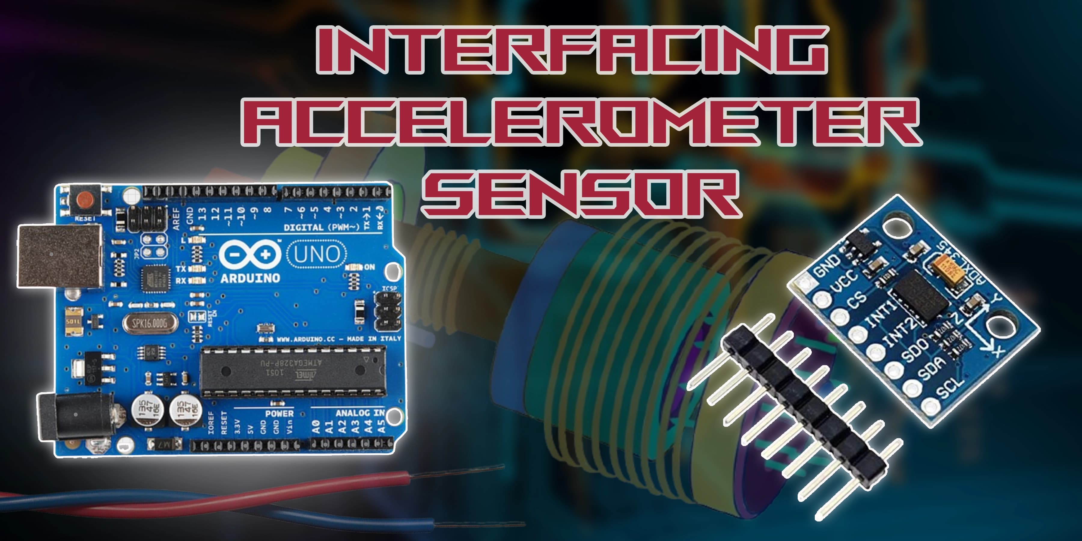 Interfacing Accelerometer Sensor with Arduino